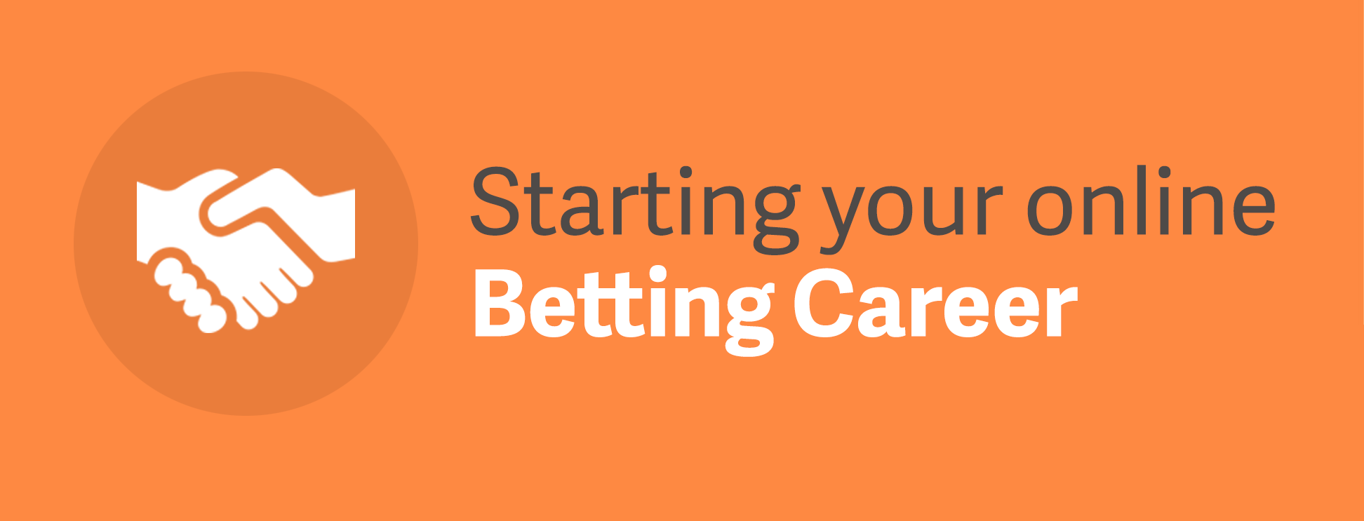 Start your online betting career