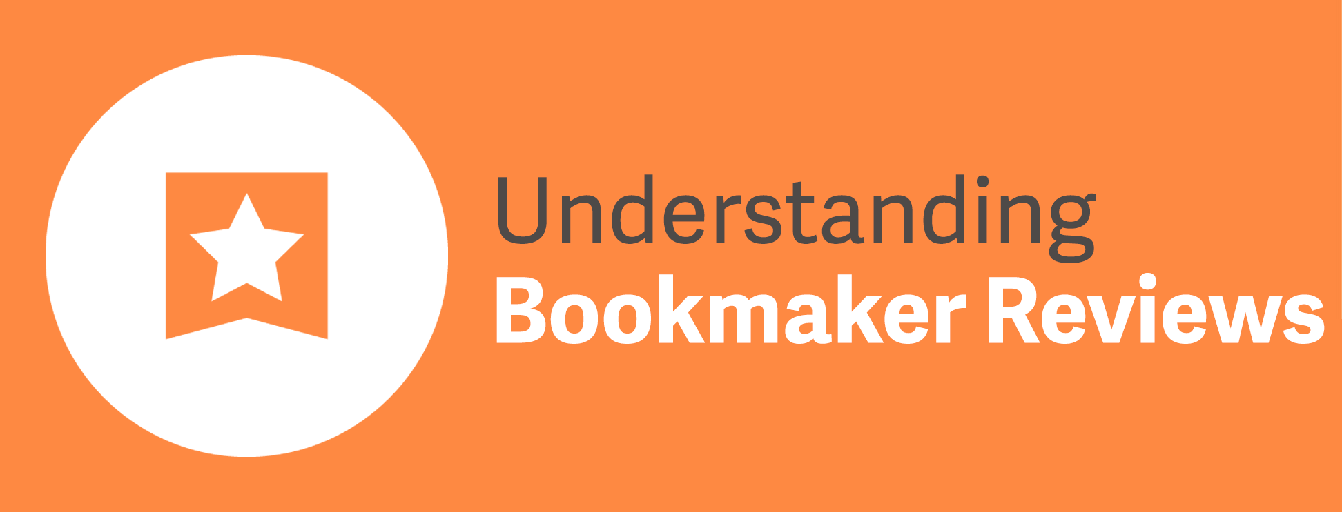 Understanding Bookmaker reviews